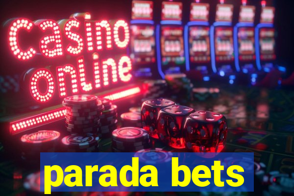 parada bets